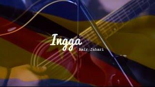 Amir Jahari - Ingga (Official Lyric Video)