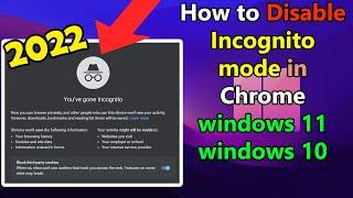 How to Disable Incognito mode in Chrome in windows 11 or 10