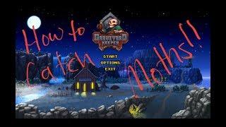 Graveyard Keeper: How To Catch Moths (Moth Balls New Form of Ligma)