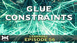 LearnDay Episode 56: Destruction using Glue Constraints