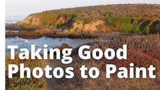 Taking and Editing Your Photos for Painting
