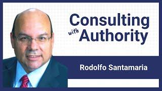 How to Accelerate Your Sales Cycle as a Consultant with Rodolfo Santamaria