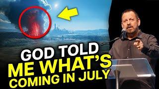 God Showed Me A Shaking of Nations Coming This July | Mario Murillo PROPHETIC WORD