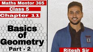 "Geometry Basics with Ritesh Sir  | Maths Mentor 365 - Class 5 Part 2 "