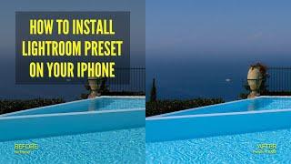 How To Install Lightroom Mobile Presets on iPhone