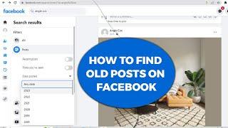  How to find old posts on Facebook (Easy Method)