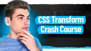 Learn CSS Transform In 15 Minutes