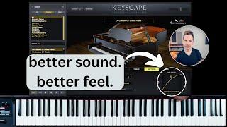 KEYSCAPE Tutorial: Improve the "feel" & customize presets for YOUR playing style