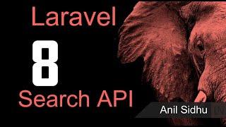 Laravel 8 tutorial -  Search API