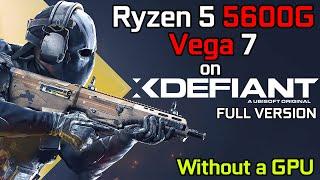 XDefiant - Ryzen 5 5600G Vega 7