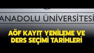 AÖF KAYIT YENİLEME TARİHLERİ. LİNKİ AÇIKLAMADA MEVCUTTUR.