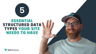 5 Essential Structured Data Types Your Site Needs to Have