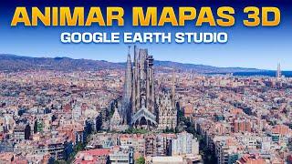 Anima MAPAS 3D para tus Videos con Google Earth Studio 2024