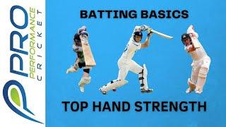 TOP HAND STRENGTH | CRICKET BATTING COACHING - BASICS