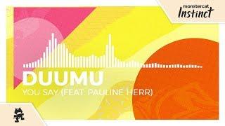 Duumu - You Say (feat. Pauline Herr) [Monstercat Release]