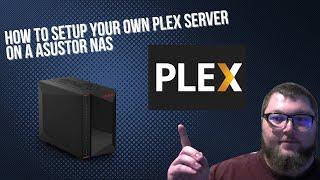 Ultimate Guide: Setting Up Plex Media Server on Your NAS Like a Pro!