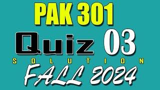 PAK301 Quiz 3 Solution 2025 | PAK301 Quiz 3 Solved Fall 2024 | VU Scholar