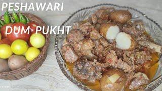 Dum Pukht | Peshawari | Most Simple Recipe | By Asma Ka Kitchen