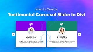 How to Create Testimonial Carousel Slider in Divi?