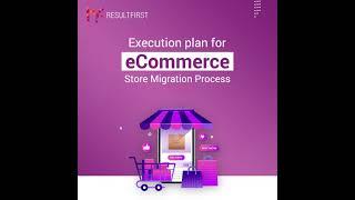 Execution Plan for eCommerce Store Migration Process