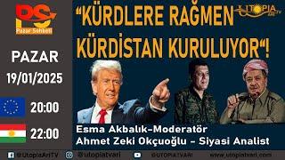 “KÜRDLERE RAĞMEN  KÜRDİSTAN KURULUYOR“!