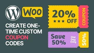  How to Create One-Time Personalized Coupon Codes in WooCommerce? Store Management Tutorial