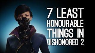 Dishonored 2: 7 Least Honourable Things We've Done So Far In Dishonored 2