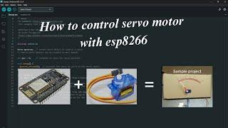 ESP8266 Microcontroller Servo Motor Mastery Made Easy!