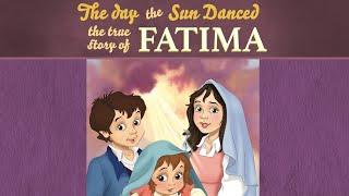 The Day the Sun Danced: The True Story of Fatima | The Saints and Heroes Collection