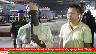 Edo govunor, Monday Okpebholo don join bodi wit foreign investor to bring ogbonge deve to Edo pipo