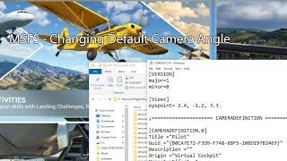MSFS - Changing Default Camera Angle