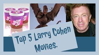 5 Larry Cohen Movies You Should See