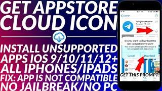 Get AppStore Cloud/Download Icon to Install Unsupported Apps iOS 9/10/11/12+ Without Jailbreak/No PC