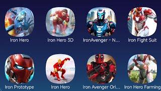 Iron Hero, Iron Hero 3D, Iron Avenger, Iron Fight, Iron Prototype, Iron Hero Fight, Iron Avenger...