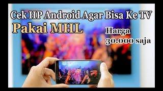 Cara Mengetahui HP Android Support MHL