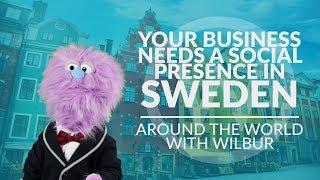 Your business needs a social presence in Sweden | Around the world with Wilbur