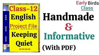 English Project File/Keeping Quiet/By Pablo Neruda/Class12/CBSE/Project File on Keeping quiet/