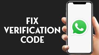 Fix WhatsApp Business Verification Code Problem