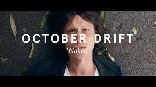 October Drift - Naked (Official Video)