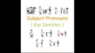 English Subject Pronouns - İngilizce Kişi Zamirleri