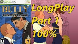 Bully: Scholarship Edition - Longplay 100% (Part 1 of 4) Full Game Walkthrough (No Commentary)