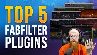 TOP 5 FabFilter Plugins | Eric Burgess