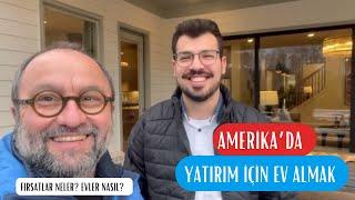 AMERİKA'DA YATIRIM İÇİN EV ALMAK  | Fırsatlar Neler? | Evler Nasıl?