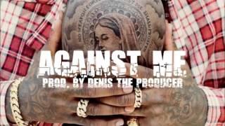 YG Type Beat 2017 - Against Me (prod. by Denis The Producer)