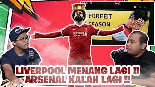 LIVERPOOL MENANG LAGI !! ARSENAL KALAH LAGI !!