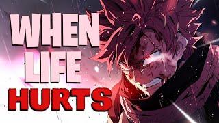 WHEN LIFE HURTS - Anime Motivation Speech [AMV]