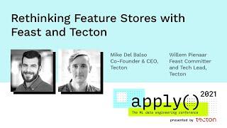 apply() Conference 2021 | Rethinking Feature Stores with Feast and Tecton