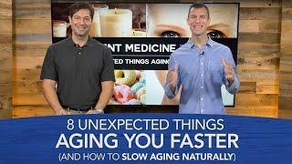 8 Unexpected Things Aging You Faster (And How to Slow Aging Naturally)