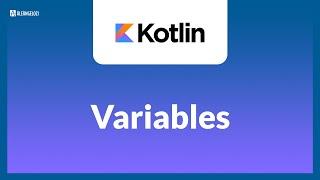 Kotlin - Variables