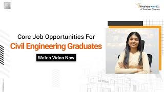Civil Engineering Jobs - Core Job Opportunities For Civil Engg Fresher Graduates